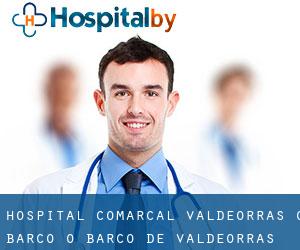 Hospital Comarcal Valdeorras, O Barco (O Barco de Valdeorras)