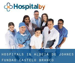 hospitals in Aldeia de Joanes (Fundão, Castelo Branco)