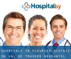 hospitals in Fleurier (District du Val-de-Travers, Neuchâtel)