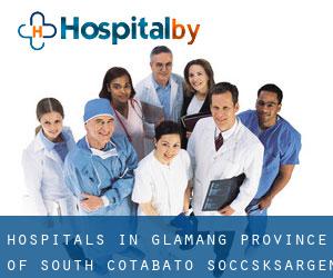 hospitals in Glamang (Province of South Cotabato, Soccsksargen)