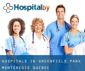 hospitals in Greenfield Park (Montérégie, Quebec)