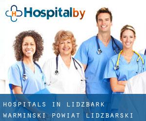 hospitals in Lidzbark Warmiński (Powiat lidzbarski, Warmian-Masurian Voivodeship)