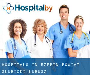 hospitals in Rzepin (Powiat słubicki, Lubusz)