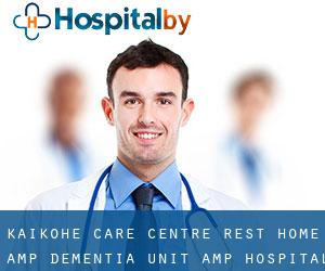 Kaikohe Care Centre Rest Home & Dementia Unit & Hospital (Te Ahuahu)